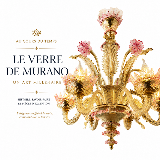 Le verre de Murano : l’art vénitien entre lumière, couleur et savoir-faire